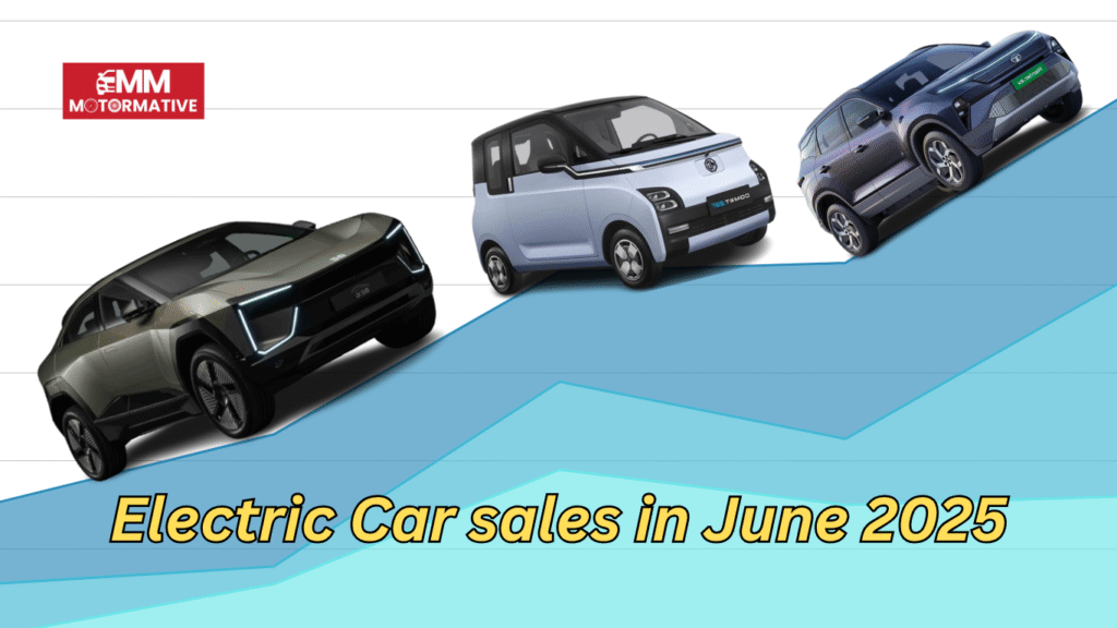 Electric car sales June 2025: भारत में सबसे ज्यादा बिकने वाली EV – टाटा मोटर्स, एमजी मोटर और महिंद्रा की प्रमुख EV मॉडल्स