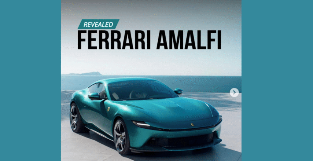 Meet the Ferrari Amalfi – The Roma’s Elegant Successor