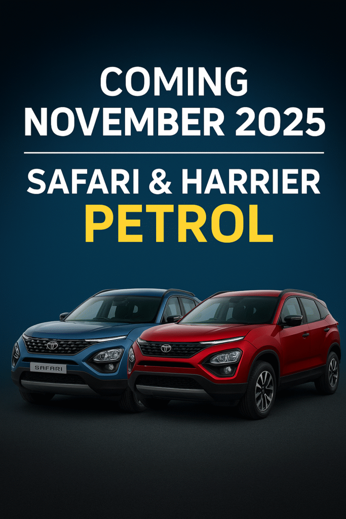 Exclusive: Tata Safari & Harrier Petrol Variants Set for November Launch